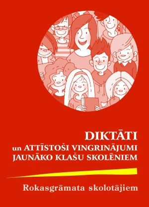 Diktāti un attīstoši vingrinājumi jaunāko klašu skolēniem