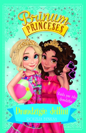 Draudzīgie delfīni. Brīnumprinceses