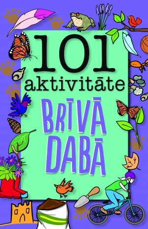 101 aktivitāte brīvā dabā