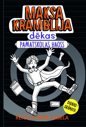 Maksa Kramblija dēkas. Pamatskolas haoss