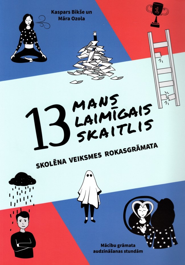 13 mans laimīgais skaitlis. Skolēna veiksmes rokasgrāmata