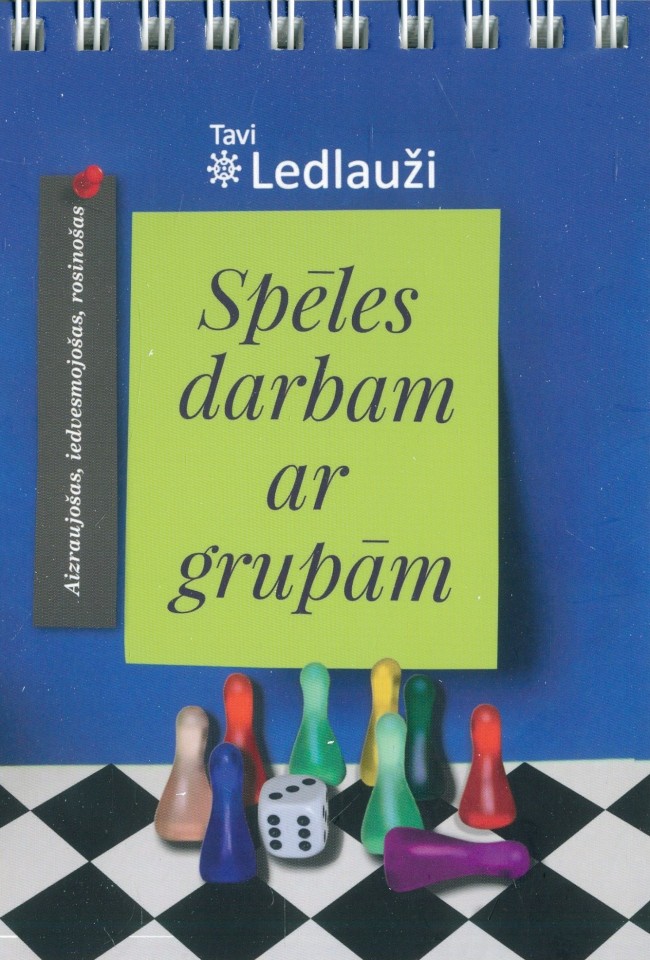 Tavi ledlauži. Spēles darbam ar grupām